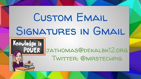 Custom Email Signatures in Gmail