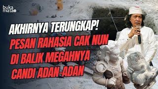 INDONESIA BANGSA TERTUA?! Penemuan Candi Adan-Adan Buktikan Ucapan Cak Nun Soal Kejayaan Nusantara 