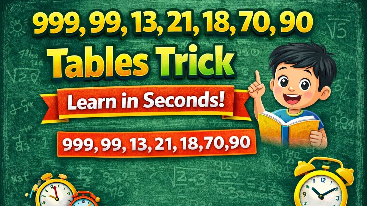 999, 99, 13, 21, 18, 70, 90 Tables Trick | Learn in 3 Minutes 🔥