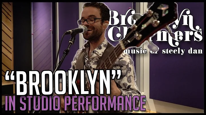 Brooklyn Charmers - "Brooklyn" (Steely Dan) In Studio Performance