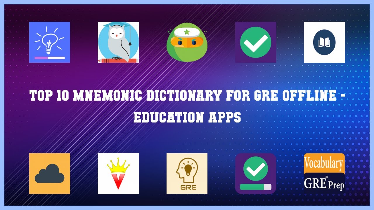 Top 10 Mnemonic Dictionary For Gre Offline Android Apps