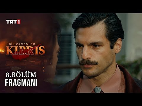 Bir Zamanlar Kıbrıs - 8. Bölüm Fragmanı