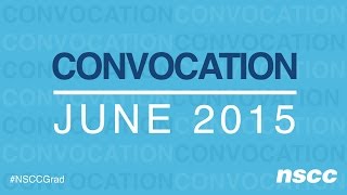 2015 NSCC Convocation Highlights