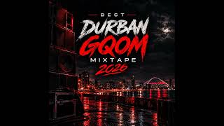BEST DURBAN GQOM MIXTAPE 2026|FEAT IRohn Dwgs| DALEG| SAMKELO CHILIZA|FamSoul & Ma-Arh|Witness Gvng