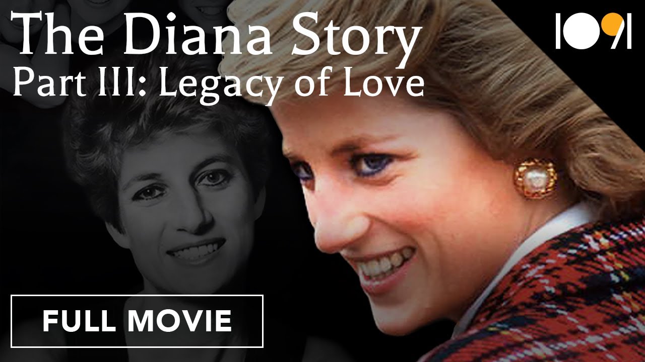 The Diana Story  Part III  Legacy of Love  FULL MOVIE