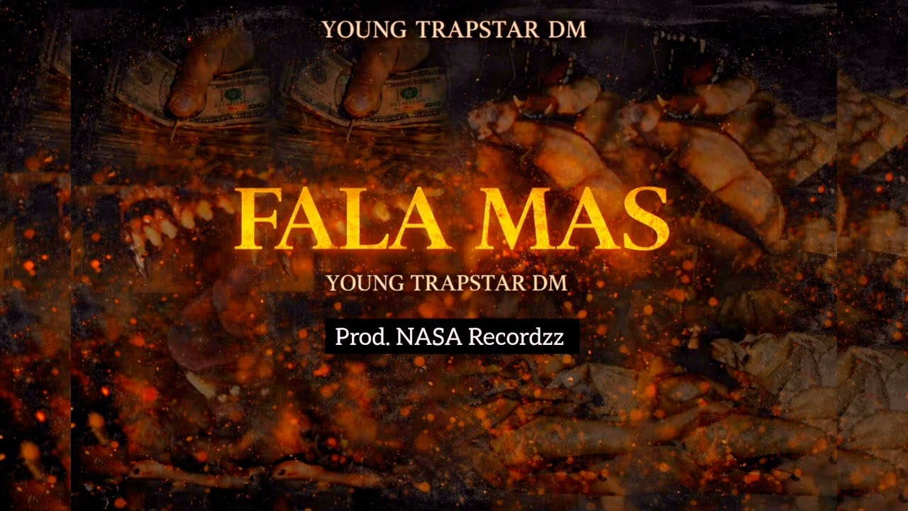 Young Trapstar DM _&_Fala mas _Audio oficial [ prod NASA recordzz]
