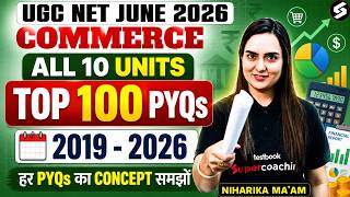 UGC NET Commerce Classes | UGC NET Commerce All 10 Units PYQs | UGC NET Commerce By Niharika Mam