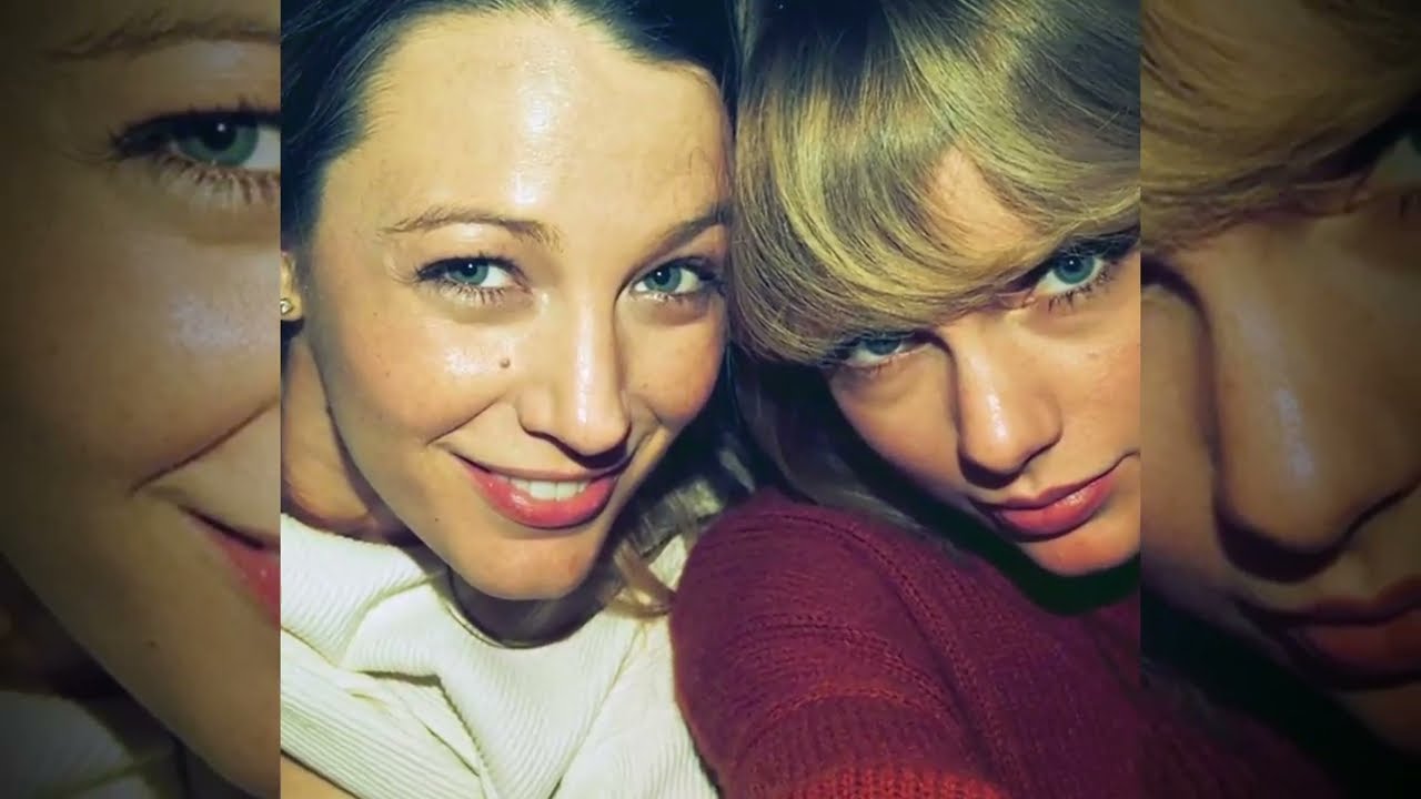 Taylor Swift and Blake Lively Friendship