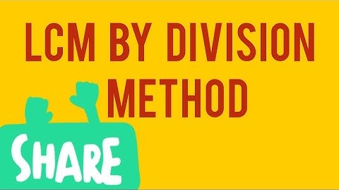 LCM by division method :learning maths with faiza