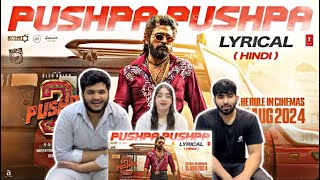 pakistan 🇵🇰 reaction to PUSHPA PUSHPA (Lyrical)-Pushpa 2 The Rule | Allu Arjun |Sukumar |Rashmika