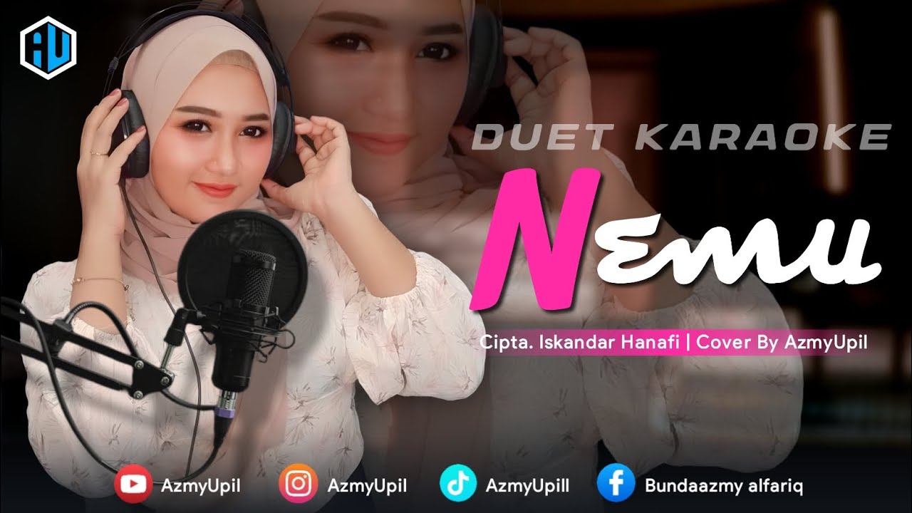 NEMU - KARAOKE DUET - BERSAMA AzmyUpil