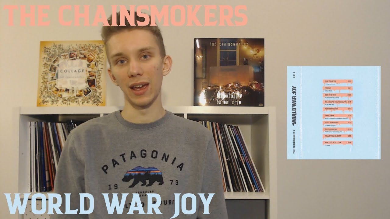 World War Joy by The Chainsmokers Album Review YouTube