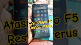 Solusi Hp oppo F5 restart terus meneru #bootloop #oppo #hanglogo