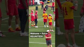 REUNITED! Kelce + Mahomes at Chiefs training camp