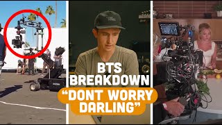 Dont Worry Darling BTS breakdown