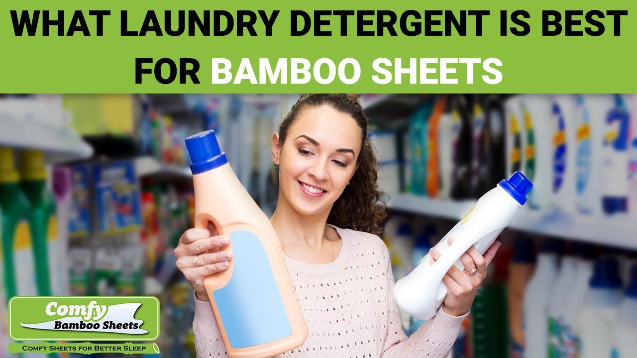 What Laundry Detergent is Best for Bamboo Sheets YouTube