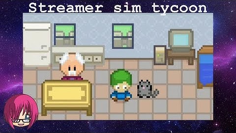 Streamer sim tycoon