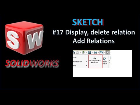 Solidworks View Relations Icon 17 display relation ,delete , all relation in sketch in solid works ...