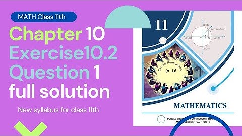 Chapter 10 Exercise 10.2 | Question 1 full solution| 11th Math| New syllabus 2025