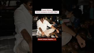 Pawan Kalyan says " Don't compare me with Vijay" 🤔🤔 ..#cmoftamilnadu #viral #pawankalyan #tvk #apcm
