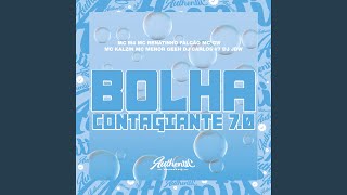 Bolha Contagiante 7.0