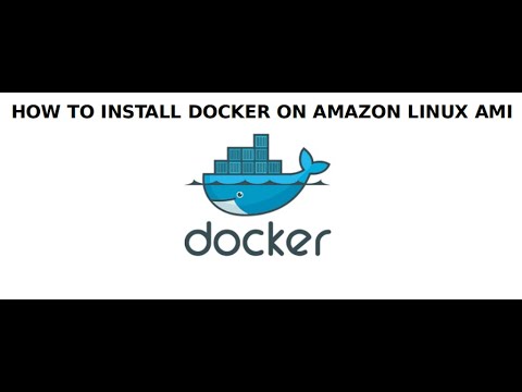Docker | How to install Docker on Amazon Linux AMI EC2 instance | How ...