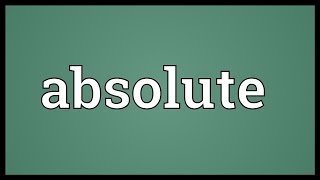 Absolute Meaning
