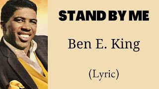 STAND BY ME - Ben E. King (Lyric) | @letssingwithme23