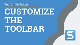 Customize the Toolbar in Snagit
