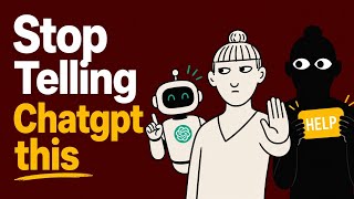 5 Things You Should NEVER Tell Chatgpt 