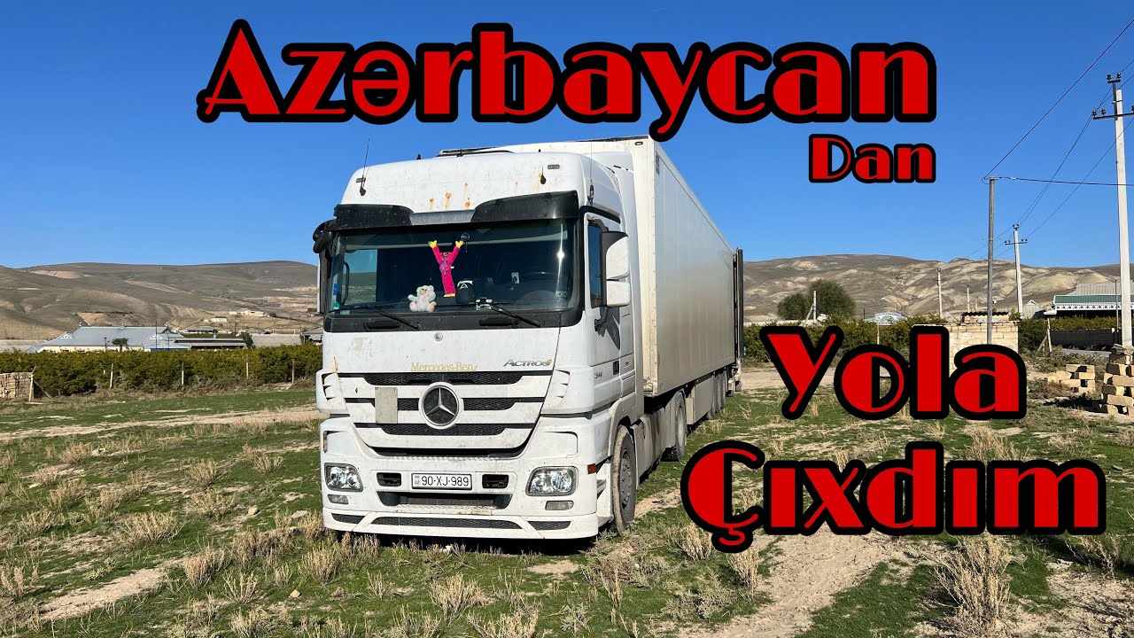 Tır İlə Azərbaycandan Moskvaya Yola Çıxdım.