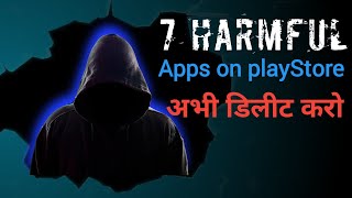 [Urgent] 7 Harmful Apps Running On Play Store Uninstall Now || Cyber Joy || Hindi