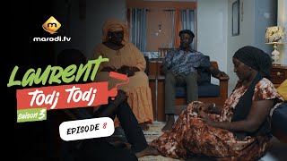 Srie  Laurent Todj  Todj  Saison 3  Episode 08  Vostfr