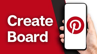 How to Create Board on Pinterest | Set Up and Customize Boards (2024)