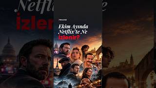 Ekim ayında #Netflix’te Ne İzlenir?