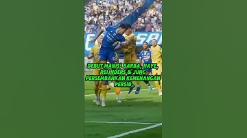 Persib Vs Persebaya! Jadi Debut Manis Barba, Haye, Reijnders & Jung Persembahkan Kemenangan! #liga1