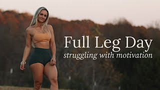 Full Leg Day | Workout Vlog *dealing with no motivation*