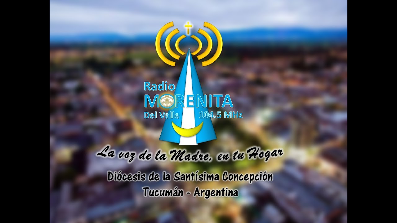 RADIO CATOLICA EN VIVO RADIO MORENITA DEL VALLE 21072023 YouTube
