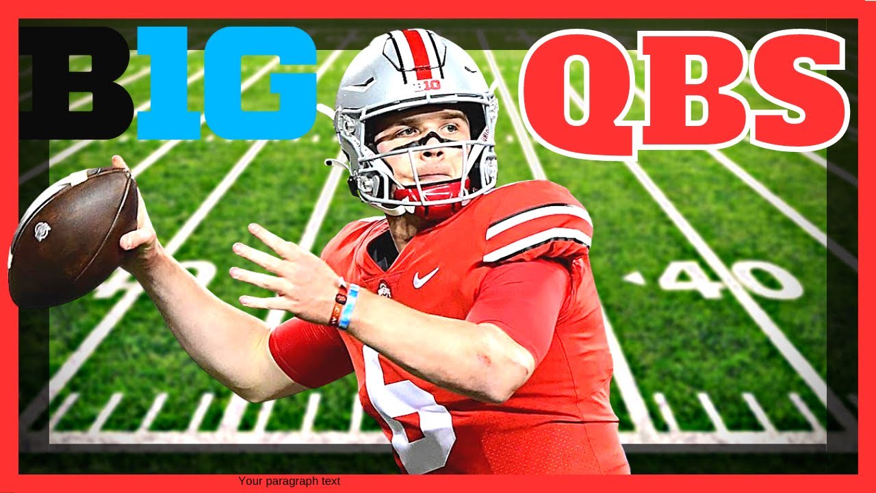 2023-big-ten-quarterback-rankings-youtube