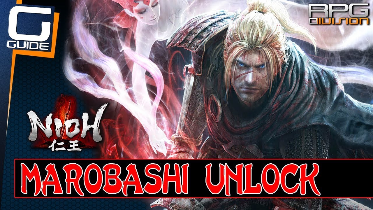 Nioh - How to unlock Marobashi (Best Farming Mission)