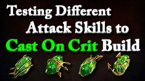 Path of Exile Cast On Crit Ranger Testing Different Attack Skills