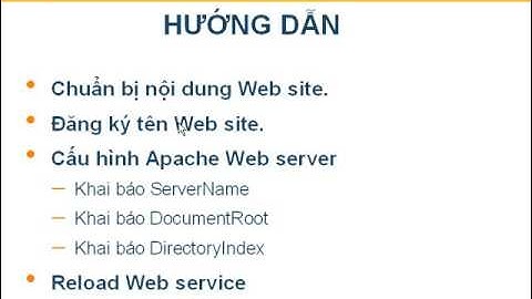 Bài 33: Cấu hình Apache Web Server LINUX - VIDEO HỌC LINUX