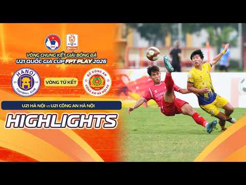 HIGHLIGHTS: U21 HÀ NỘI - U21 CÔNG AN HÀ NỘI | RƯỢT ĐUỔI HẤP DẪN, BẢN LĨNH GIÀNH VÉ ĐI TIẾP — football highlights