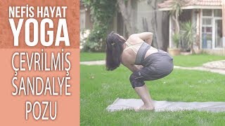 Parivrtta Utkatasana Metabolizmayı Hızlandıran Ve Omurı Esneten Duruş Gözde İle Yoga