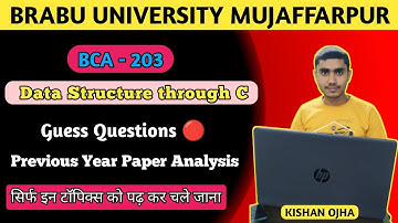 BCA - 203 | Data Structure Through C | Guess Questions 🔴 | Previous year paper analysis #bca #brabu
