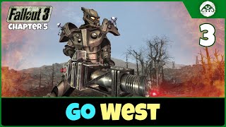Fallout 3 (TTW / Ch.5) #3:  Go West
