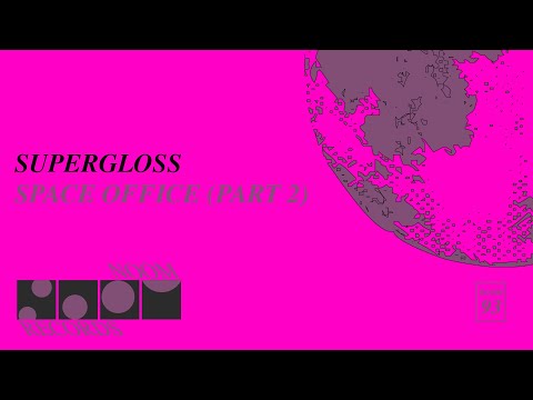 Supergloss - Sweet Ascendence (Noom Records)
