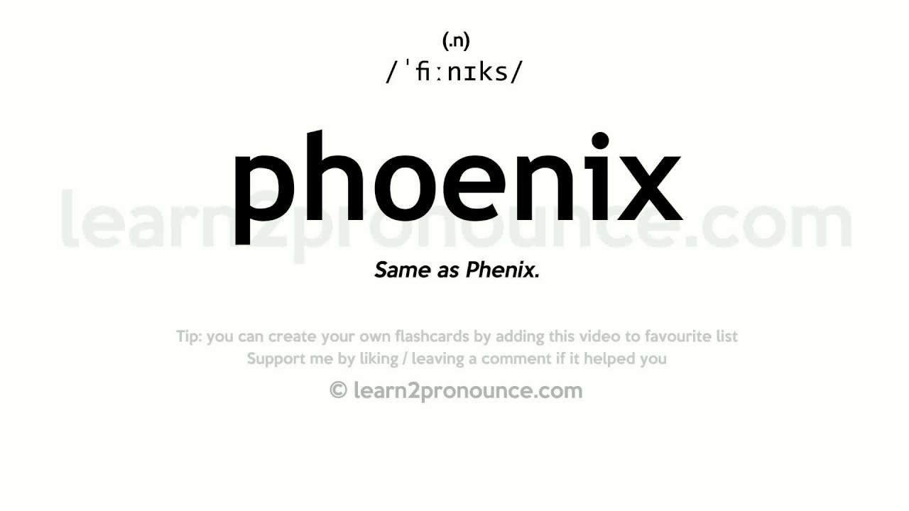 Phoenix pronunciation and definition