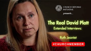 The Real David Platt Extended Interview | Ruth Jeantet’s Story from Inside McLean Bible Church