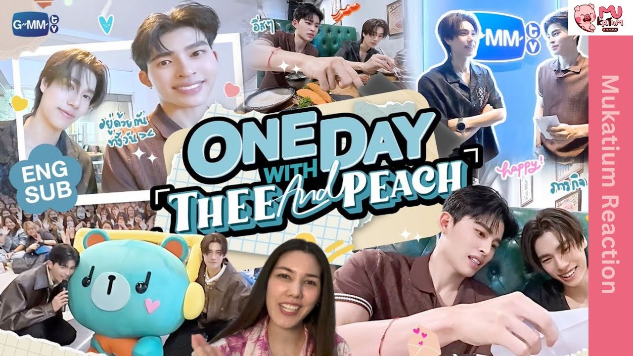 Reaction I ONE DAY WITH THEE PEACH #pondphuwin